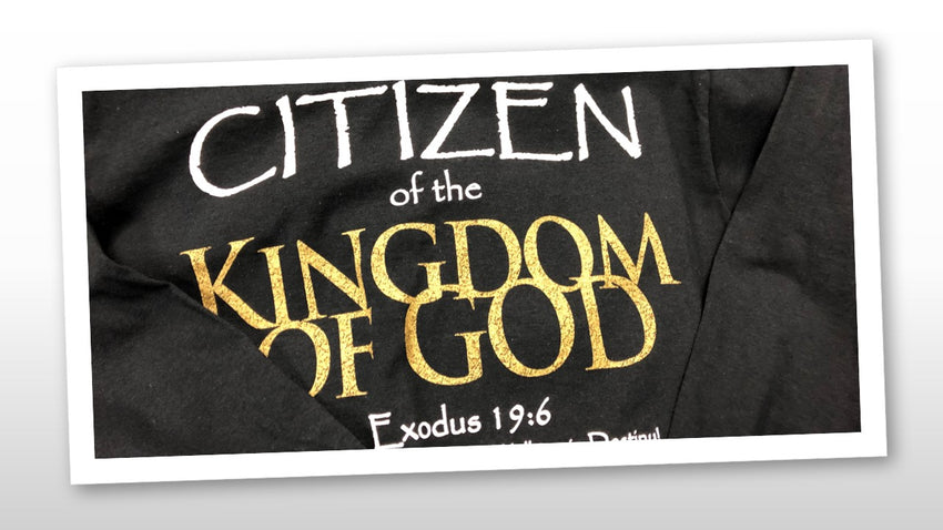Citizen of the Kingdom of God T-shirt